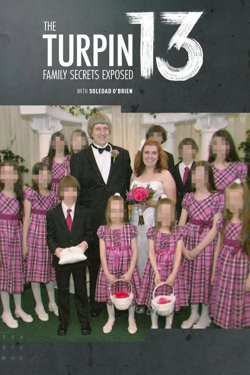 The Turpin 13: Family Secrets Exposed (2018) movie poster