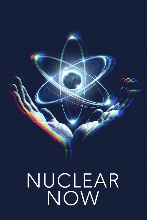 Nuclear Now (2023) movie poster
