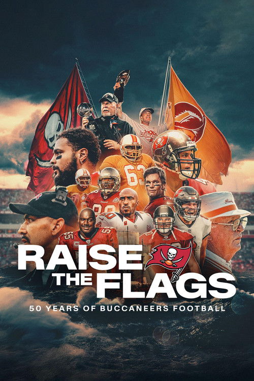 Raise the Flags: 50 Years of Buccaneers Football (2025) TV show poster