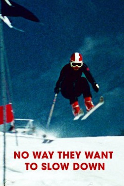 No Way They Want to Slow Down (1976) movie poster