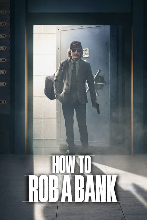 How to Rob a Bank (2024) movie poster