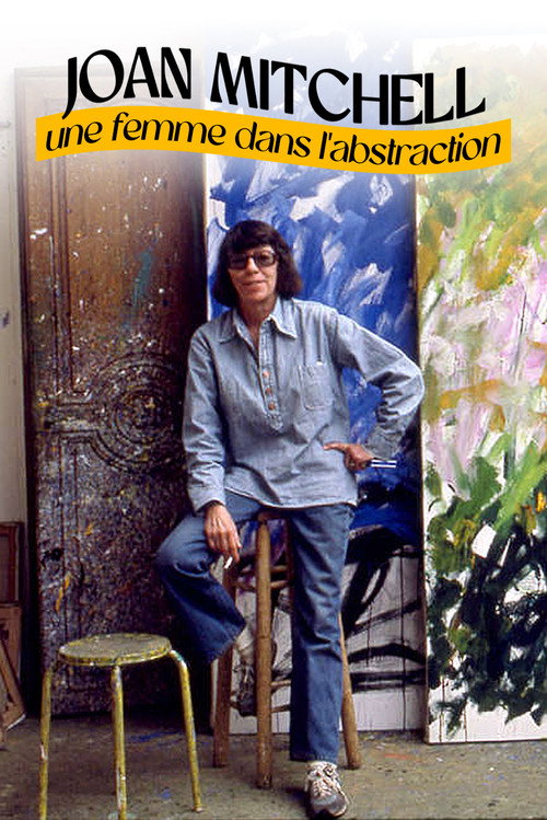 Joan Mitchell, une femme dans l'abstraction (2022) movie poster