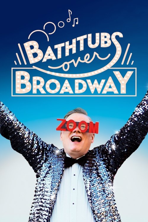 Bathtubs Over Broadway (2018) movie poster