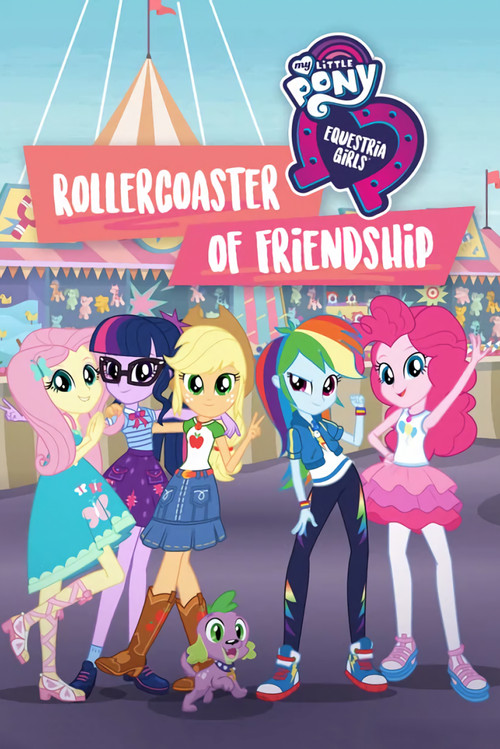 My Little Pony: Equestria Girls - Rollercoaster of Friendship (2018) movie poster