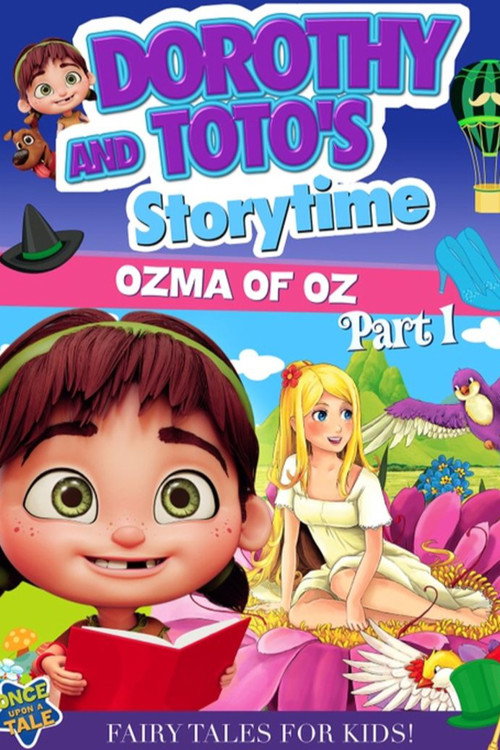 Dorothy and Toto's Storytime: Ozma of Oz Part 1 (2022) movie poster