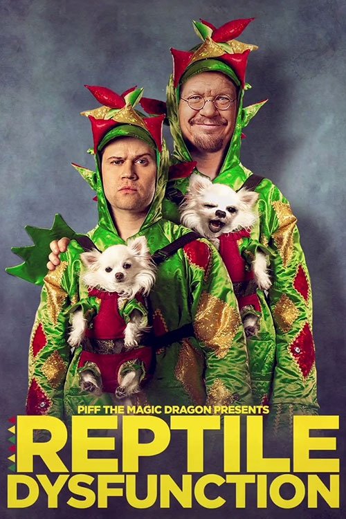 Piff the Magic Dragon: Reptile Dysfunction (2022) movie poster