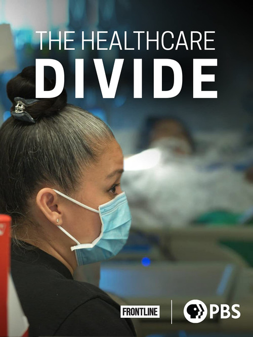 The Healthcare Divide (2021) movie poster