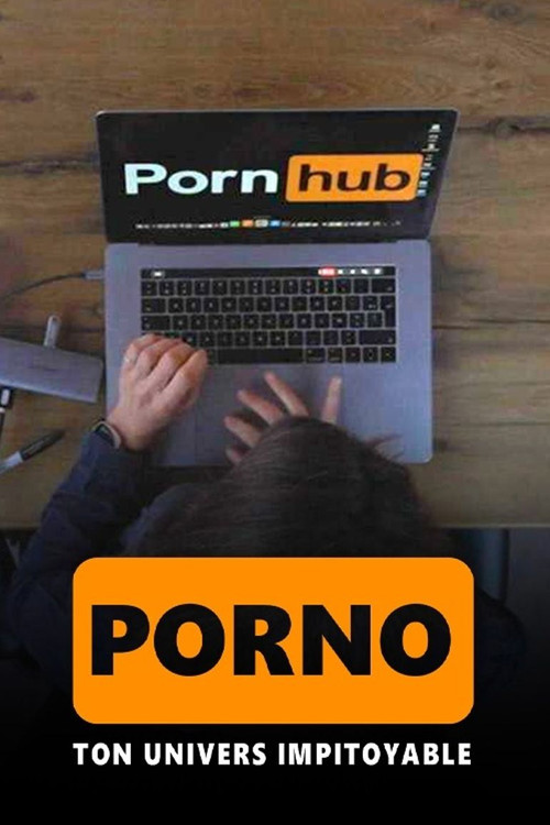 Porno, ton univers impitoyable (2024) movie poster