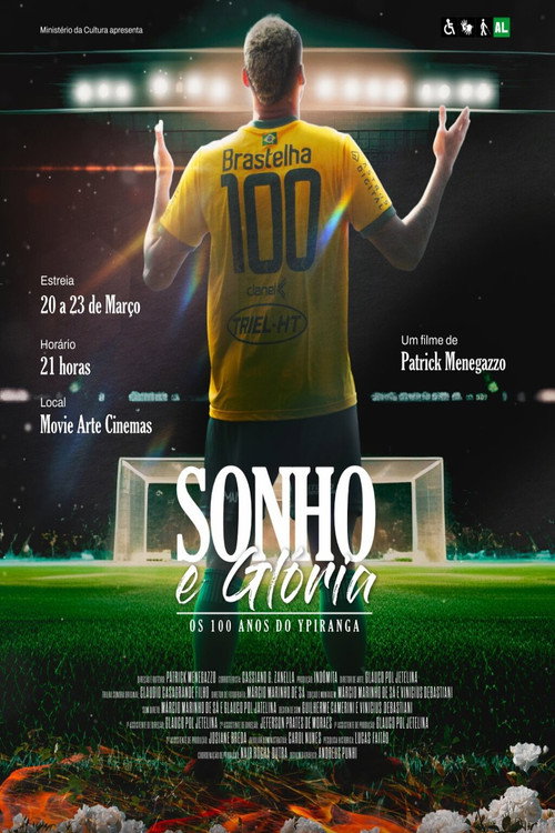 Sonho e Glória: Os 100 anos do Ypiranga (2025) movie poster