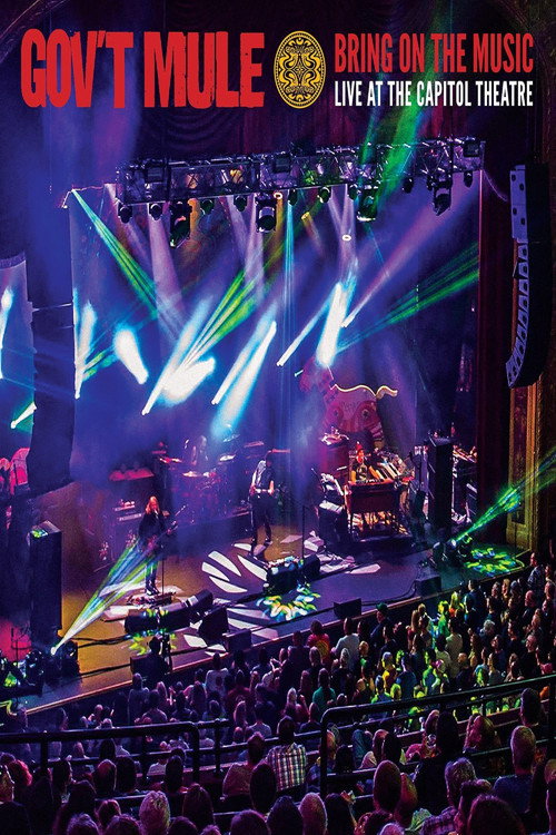 Gov't Mule: Bring On The Music - Live at The Capitol Theatre (2019) movie poster
