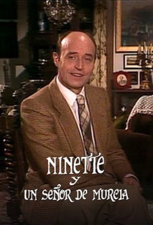 Ninette y un señor de Murcia (1984) TV show poster