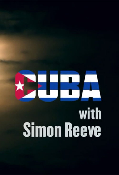 Cuba with Simon Reeve (2012) TV show poster