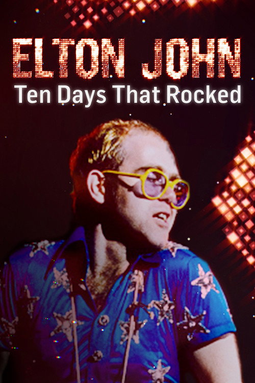 Elton John: Ten Days That Rocked (2019) movie poster