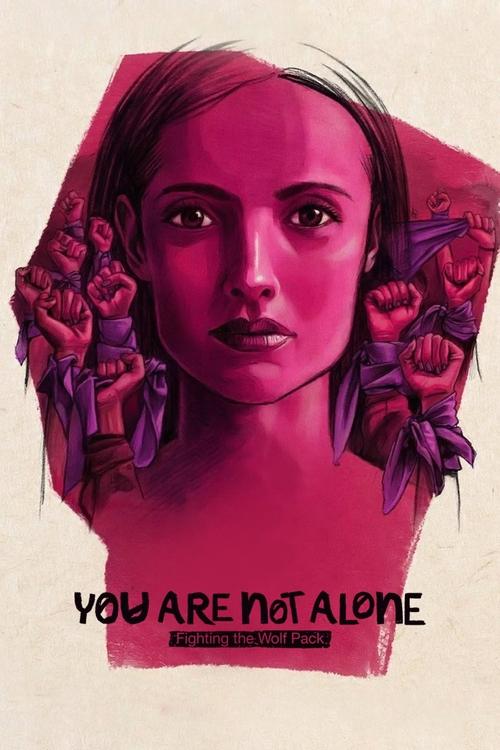 You Are Not Alone: Fighting the Wolf Pack (2024) movie poster