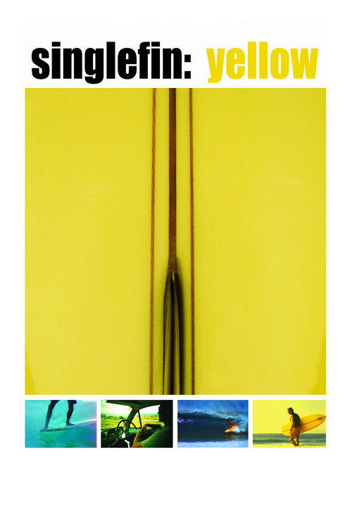 Single Fin Yellow (2005) movie poster