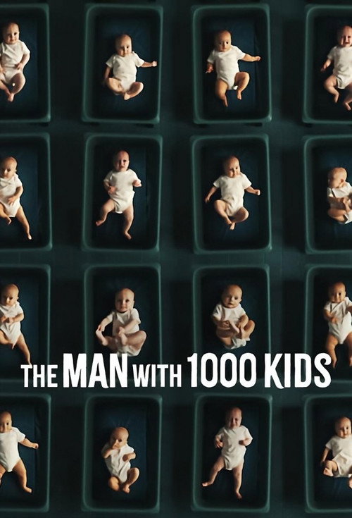 The Man with 1000 Kids (2024) TV show poster