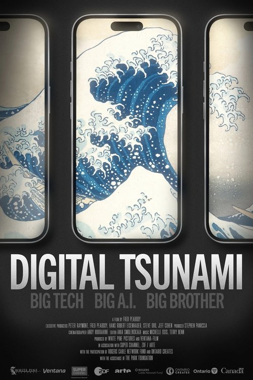 Digital Tsunami: Big Tech, Big AI, Big Brother (2025) movie poster