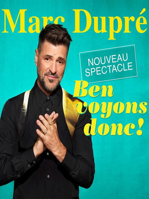 Marc Dupré - Ben voyons donc! (2025) movie poster