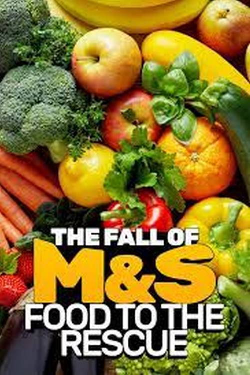 The Fall Of M&S: Food To The Rescue? (2019) movie poster