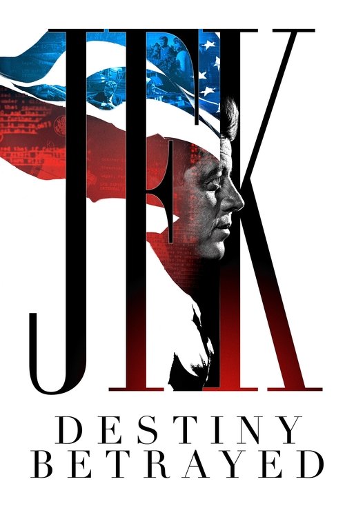 JFK: Destiny Betrayed (2021) TV show poster