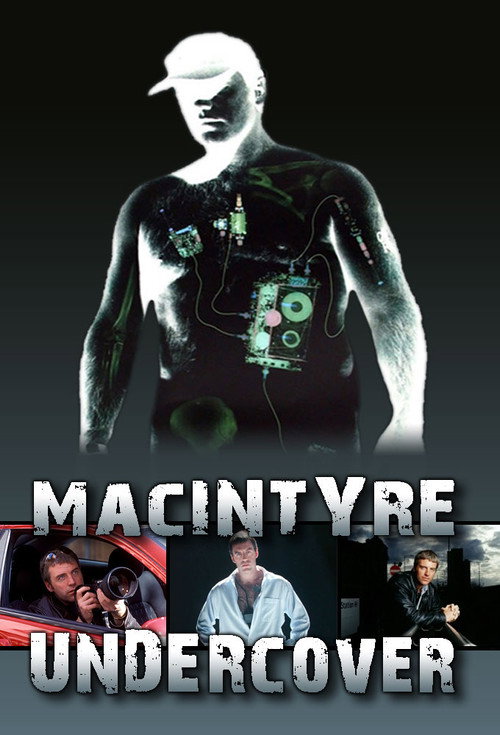 MacIntyre Undercover (1999) TV show poster