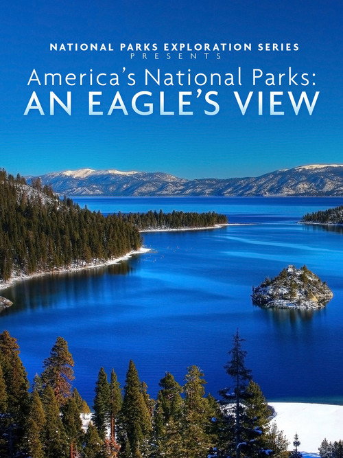 America's National Parks: An Eagle's View (2013) movie poster