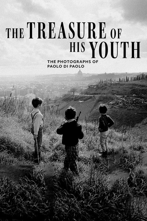 The Treasure of His Youth: The Photographs of Paolo Di Paolo (2021) movie poster