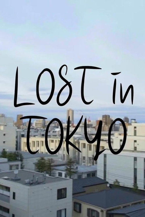 Lost in Tokyo (2019) TV show poster