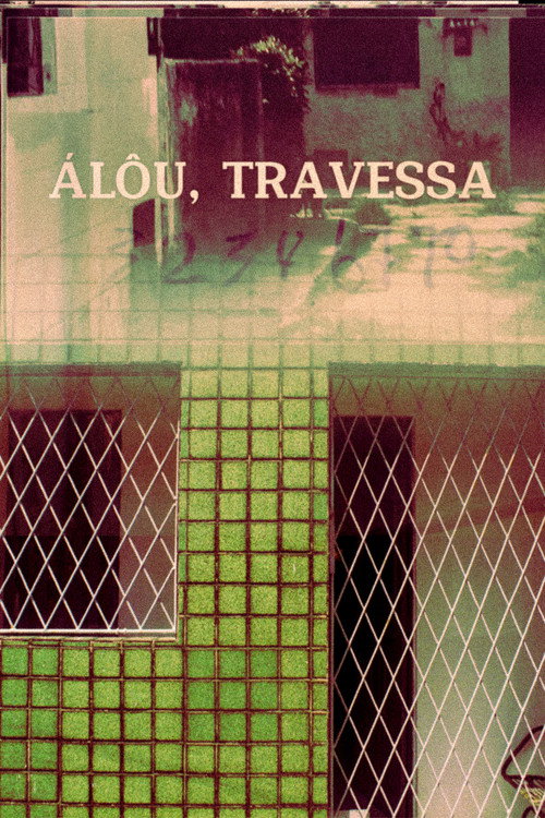 Álôu, Travessa (2025) movie poster