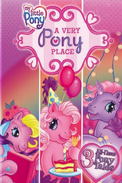 My Little Pony: A Very Pony Place (2007) movie poster