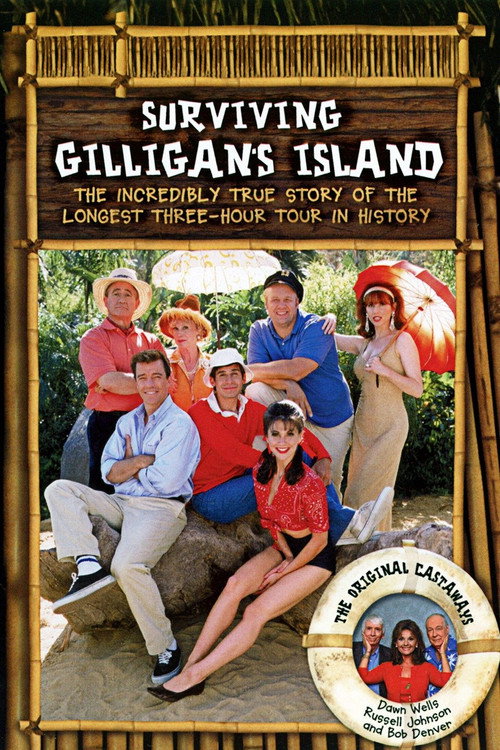 Surviving Gilligan's Island: The Incredibly True Story of the Longest Three Hour Tour in History (2001) movie poster