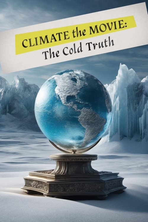Climate: The Movie (The Cold Truth) (2024) movie poster