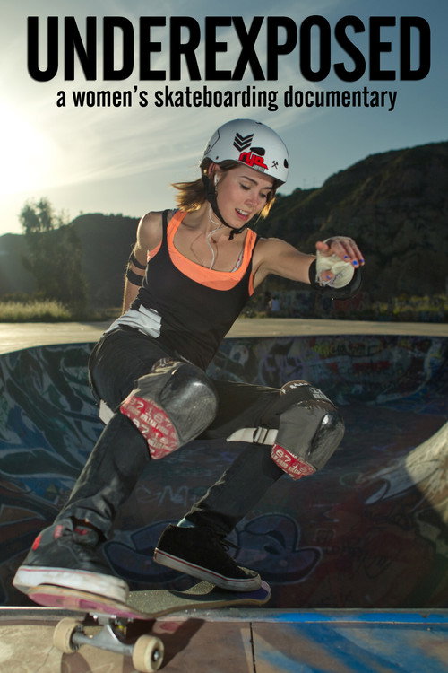 Underexposed: A Women's Skateboarding Documentary (2013) movie poster