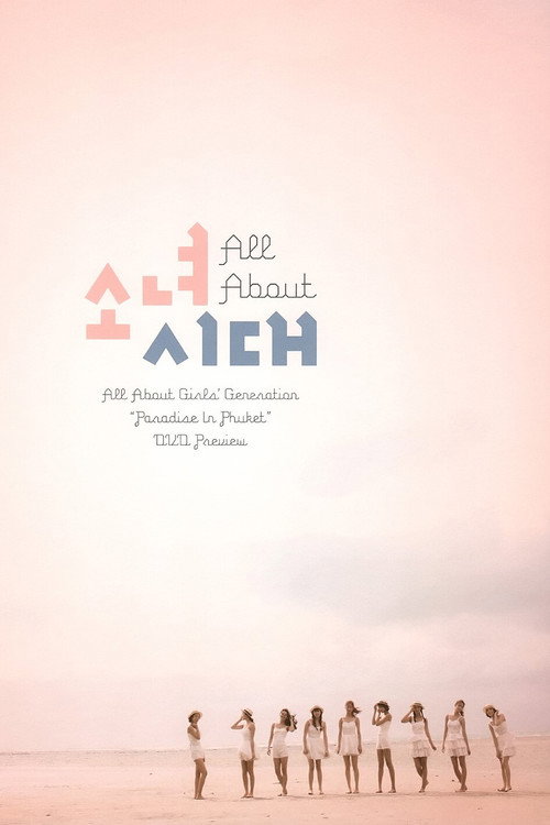 All About Girls' Generation: Paradise in Phuket (2011) movie poster