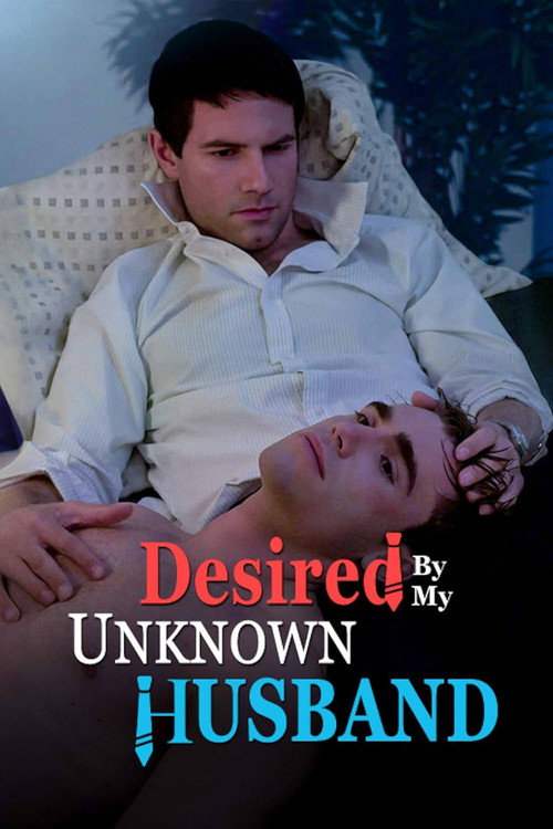 Desired by My Unknown Husband (2024) TV show poster
