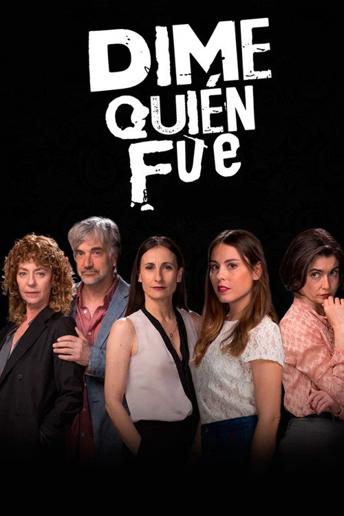 Dime quién fue (2017) TV show poster