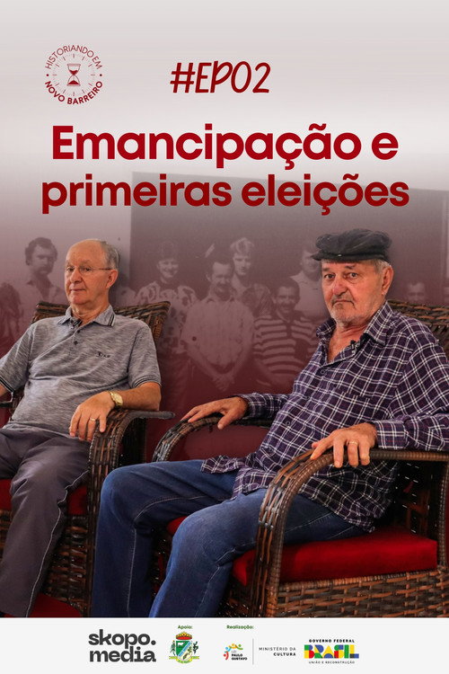 Emancipação e Primeiras Eleições - Historiando em Novo Barreiro (2025) movie poster