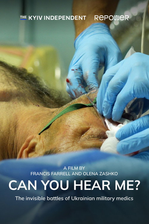 Can You Hear Me? The Invisible Battles of Ukrainian Military Medics (2024) movie poster