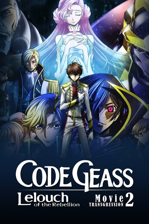 Code Geass: Lelouch of the Rebellion II - Transgression (2018) movie poster