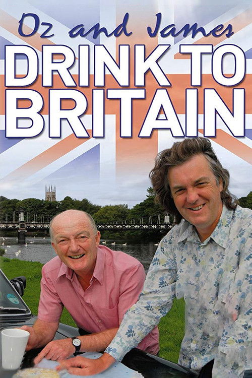 Oz and James Drink to Britain (2009) TV show poster