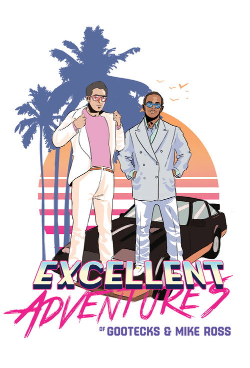 The Excellent Adventures of Gootecks & Mike Ross (2010) TV show poster