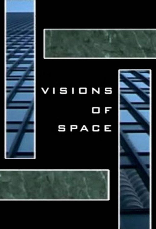 Visions of Space (2003) TV show poster