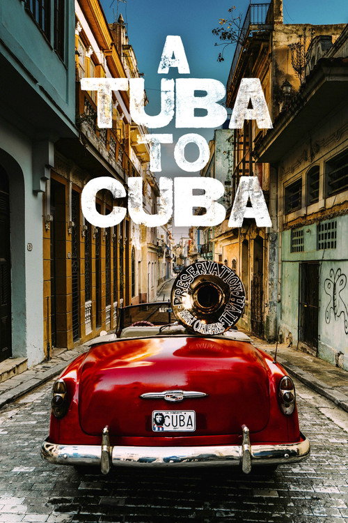 A Tuba To Cuba (2019) movie poster