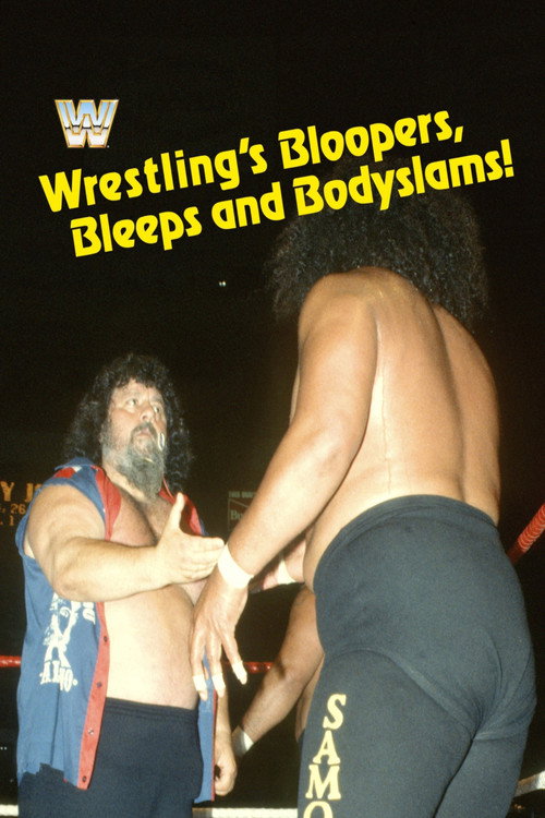 Wrestling's Bloopers, Bleeps, & Bodyslams (1985) movie poster