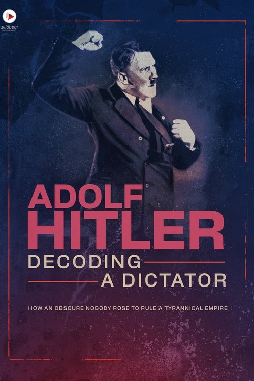 Adolf Hitler: Decoding a Dictator (2025) TV show poster