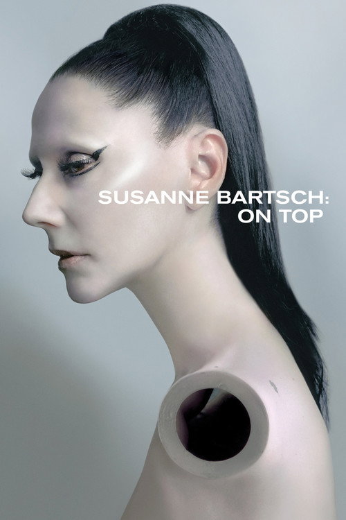 Susanne Bartsch: On Top (2017) movie poster