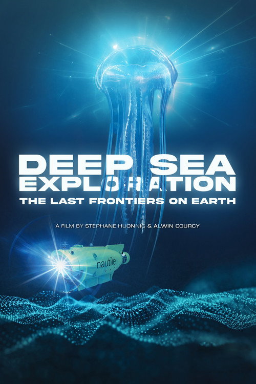 Deep sea exploration : the last frontiers on Earth (2026) movie poster