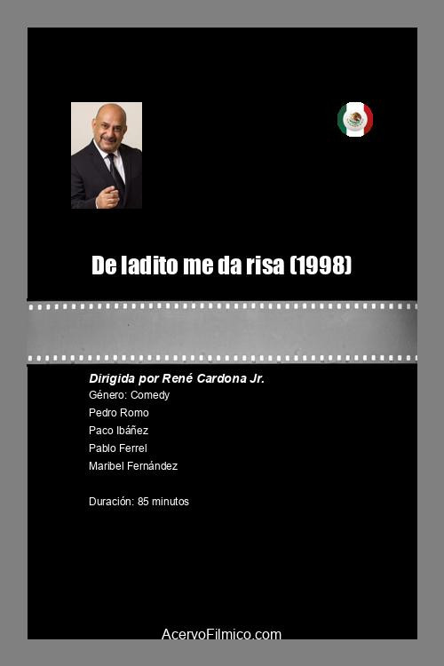 De ladito me da risa (1998) movie poster