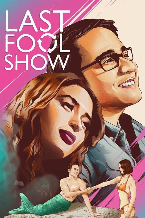 Last Fool Show (2019) movie poster