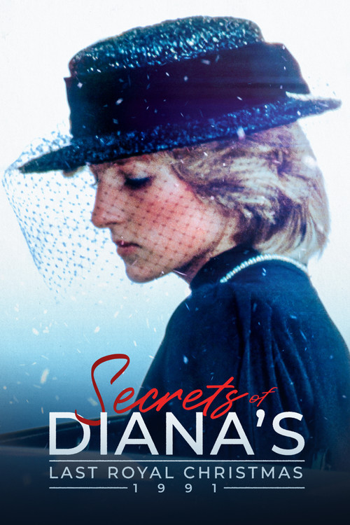 Secrets of Diana's Last Royal Christmas: 1991 (2021) movie poster